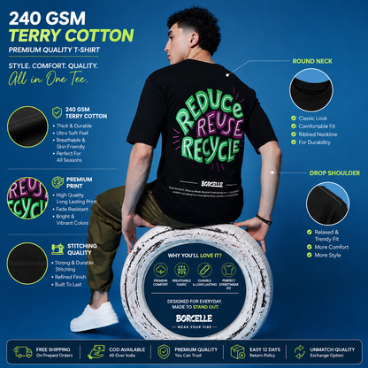 Reduce Reuse Recycle Oversized Tee - 240 GSM French Terry Cotton | Eco Graphic Print T-Shirt